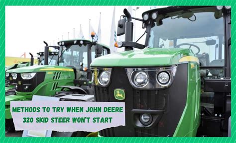 john deere 320 won't start